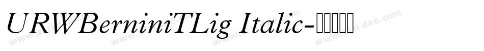 URWBerniniTLig Italic字体转换